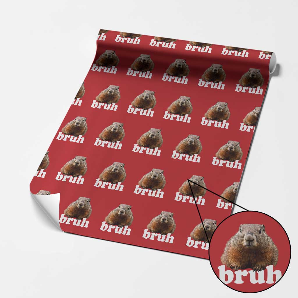 Bruh Groundhog Wrapping Paper Roll Funny Woodchuck Youth Teens Kids Slang TS10 Red Print Your Wear