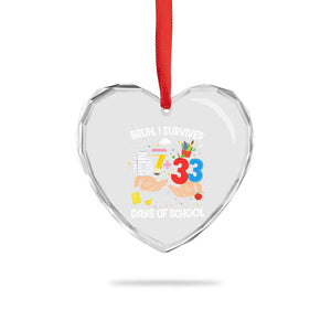 Bruh I Survived 67 33 100 Days of School Heart Crystal Glass Ornament Six Seven Teachers Kids TS10 Print Your Wear