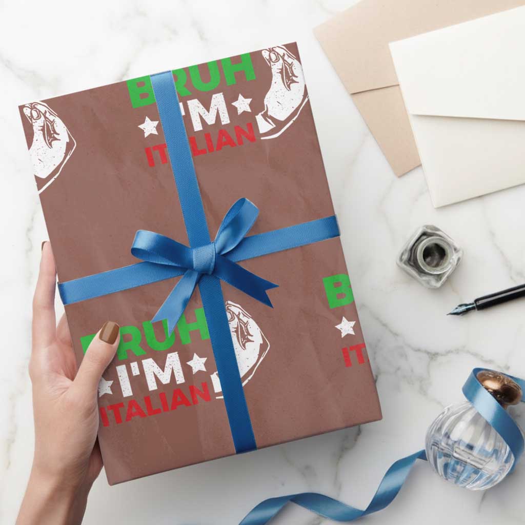 Bruh Im Italian Wrapping Paper Roll Italy Flag Italian Festival Funny Italian TS10 Mocha Print Your Wear