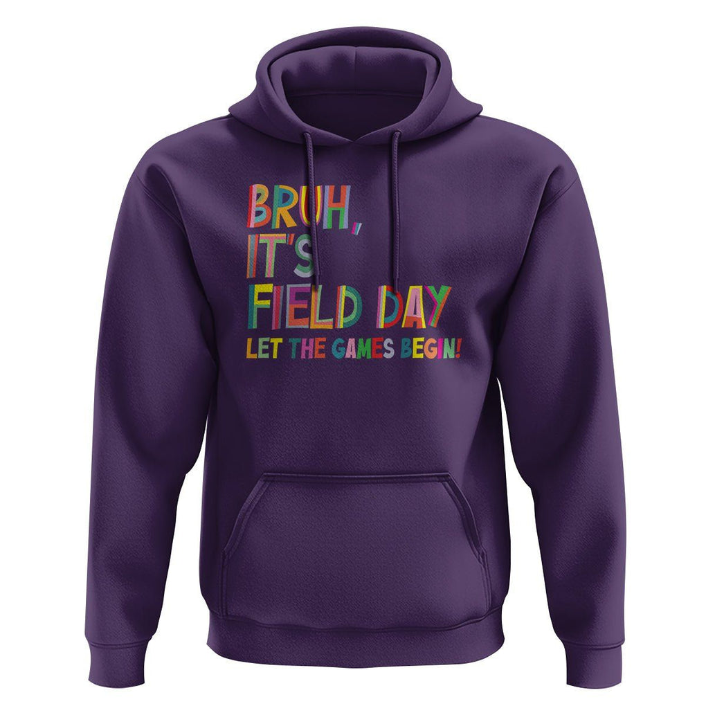 Bruh It's Field Day Hoodie Let The Games Begin Field Trip Fun Day TS09 Purple Print Your Wear