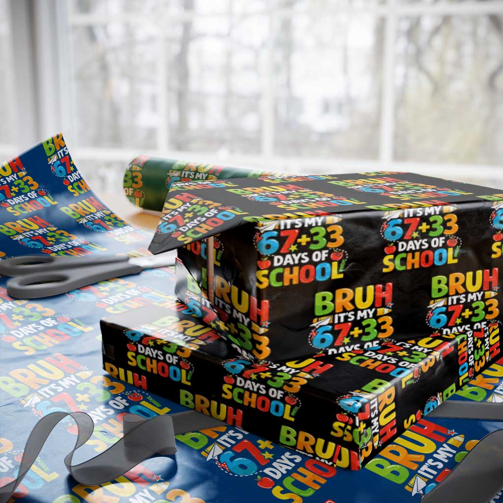 Bruh Its My 67 33 Days Of School Wrapping Paper Roll Funny Six Seven Meme Boys Kids 100th Day TS10 Black Print Your Wear