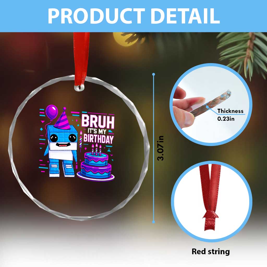Bruh Its My Birthday Crystal Glass Ornament Italian Brainrot Meme Family Party Bday Los Tralaleritos TS10 Print Your Wear