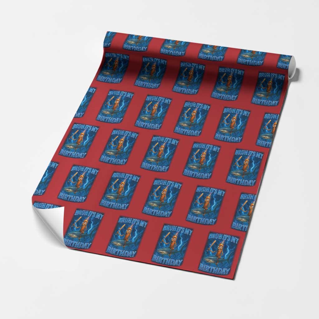 Bruh Its My Birthday Wrapping Paper Roll Italian Brainrot Meme Birthday Kids Family Party Bday TS10 Red Print Your Wear