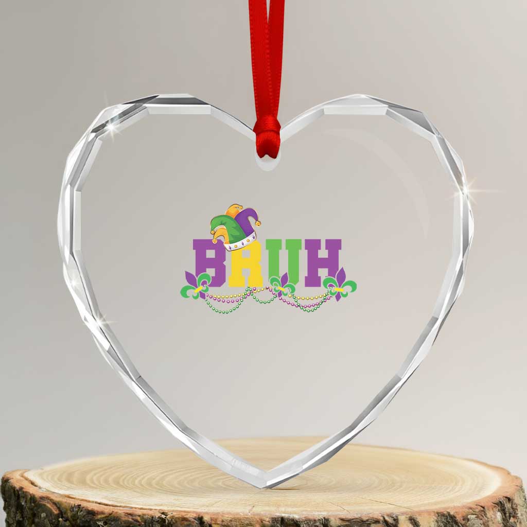 Bruh Mardi Gras Heart Crystal Glass Ornament Carnival New Orleans Trip Parade Outfit Teens Boys Kids TS10 Transparent Glass 3'' Heart Print Your Wear