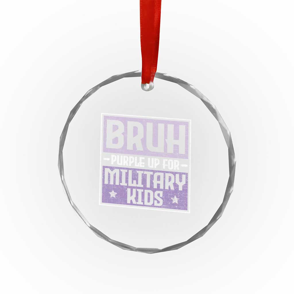 Bruh Purple Up For Military Kids Crystal Glass Ornament Support Military Kids TS10 Print Your Wear