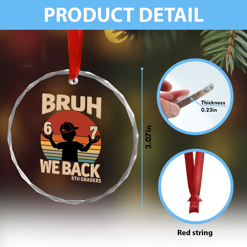 Bruh We Back Crystal Glass Ornament Back to School 5th Grade 6 7 First Day School TS14 Print Your Wear