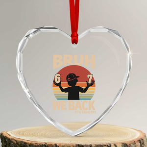 Bruh We Back Heart Crystal Glass Ornament Back to School 5th Grade 6 7 First Day School