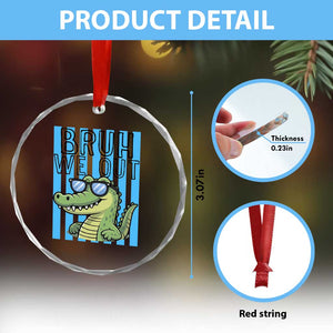 Bruh We Out Alligator Crystal Glass Ornament Last Day of School Teacher TS14 Print Your Wear