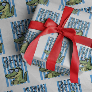 Bruh We Out Alligator Wrapping Paper Roll Last Day of School Teacher TS14 White Print Your Wear