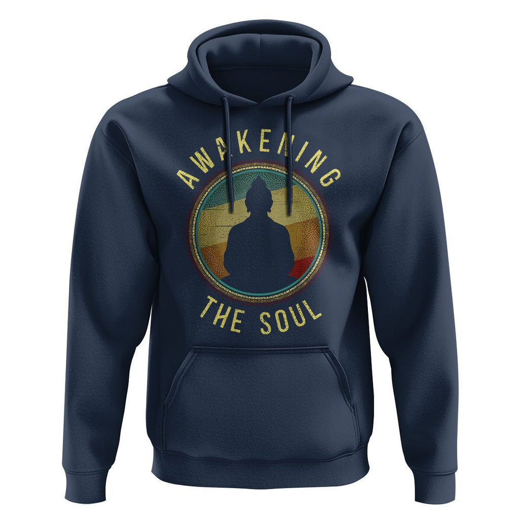 Buddhism Hoodie Awakening The Soul Buddha Zen Yoga TS09 Navy Printyourwear