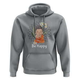 Buddhism Hoodie Be Happy Little Baby Buddha TS09 Sport Gray Printyourwear
