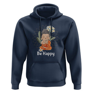 Buddhism Hoodie Be Happy Little Baby Buddha TS09 Navy Printyourwear