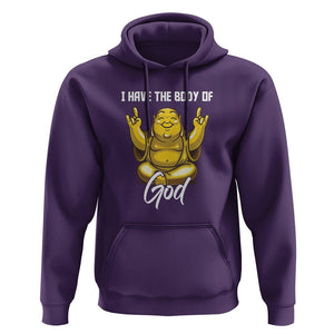 Buddhism Hoodie I Have The Body Of A God Buddha TS09 Purple Printyourwear