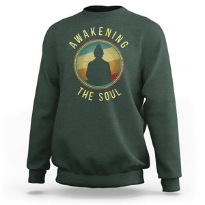 Buddhism Sweatshirt Awakening The Soul Buddha Zen Yoga TS09 Dark Forest Green Printyourwear