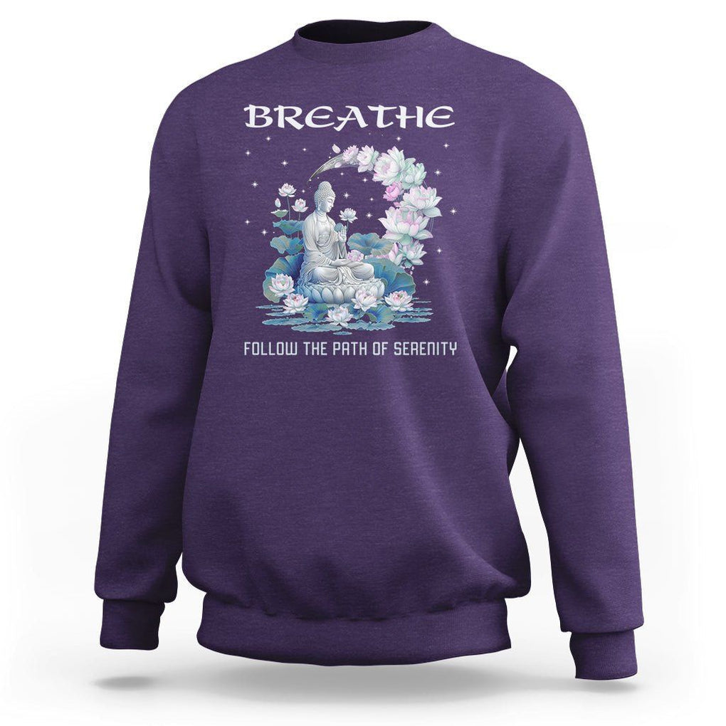 Buddhism Sweatshirt Breathe Follow The Path Of Serenity TS09 Purple Printyourwear