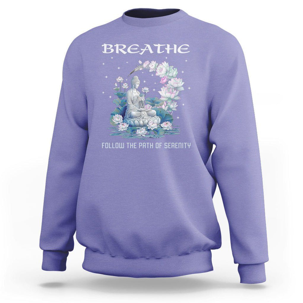 Buddhism Sweatshirt Breathe Follow The Path Of Serenity TS09 Violet Printyourwear