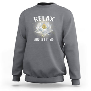 Buddhism Sweatshirt Relax Let it Go Monk Zen Lotus TS09 Charcoal Printyourwear
