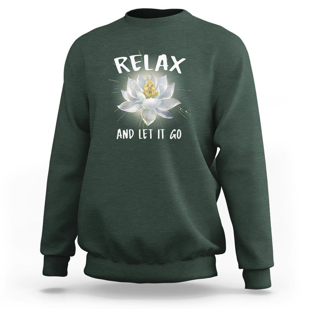 Buddhism Sweatshirt Relax Let it Go Monk Zen Lotus TS09 Dark Forest Green Printyourwear