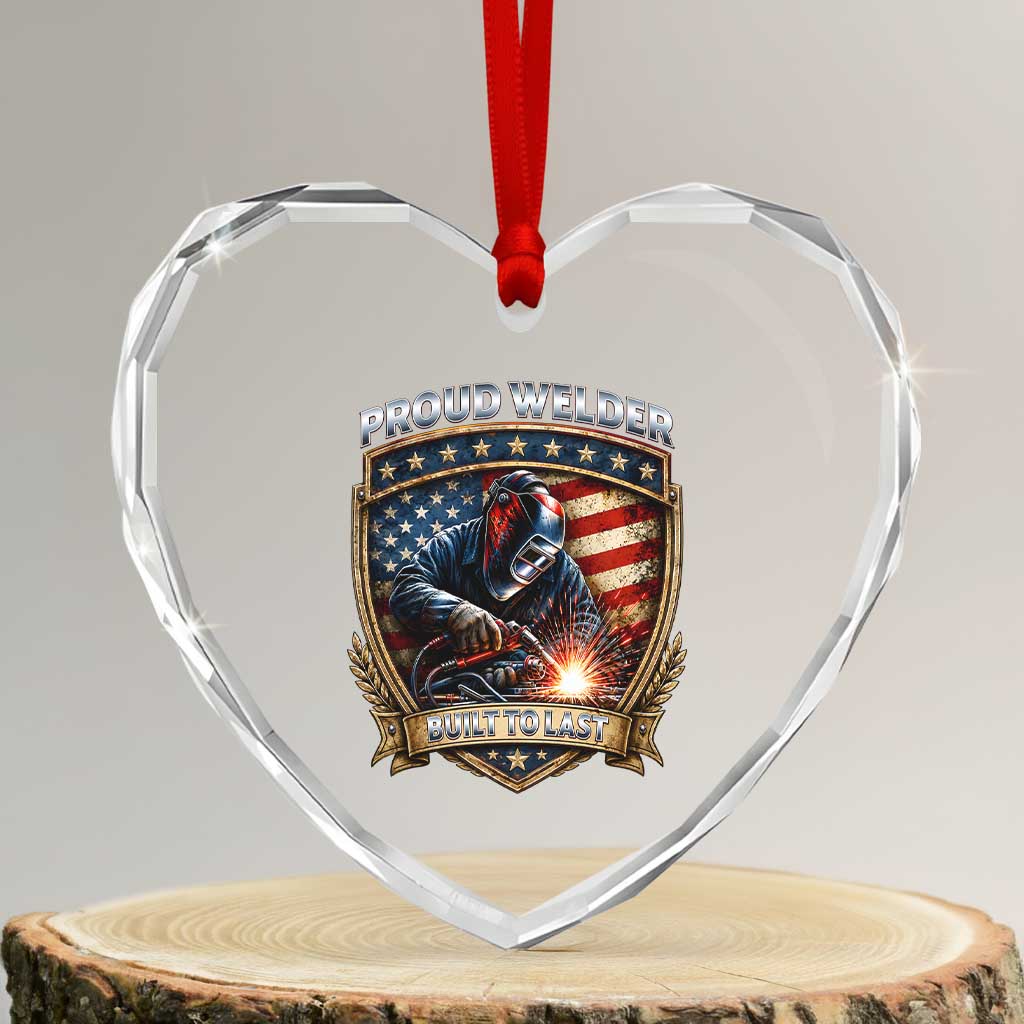 Built To Last Proud Welder Heart Crystal Glass Ornament Blue Collar American Dad Gift TS12 Transparent Glass 3'' Heart Print Your Wear