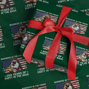 Business In The Front Party In The Back 250th Anniversary USA Wrapping Paper Roll Patriotic Eagle Mullet
