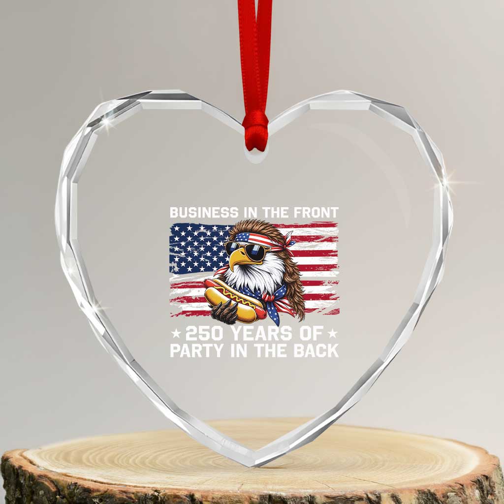 Business In The Front Party In The Back 250th Anniversary USA Heart Crystal Glass Ornament Patriotic Eagle Mullet TS11 Transparent Glass 3'' Heart Print Your Wear