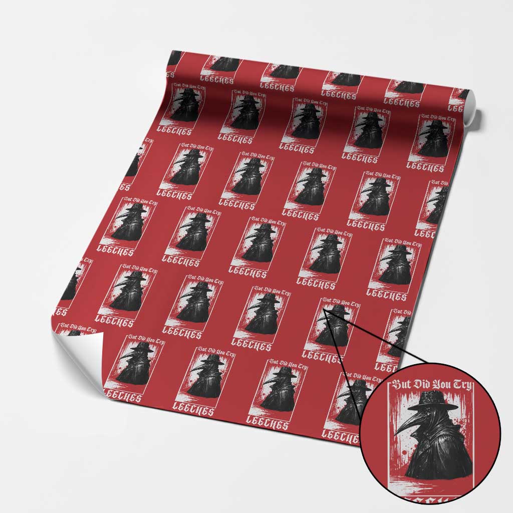 But Did You Try Leeches Plague Doctor Wrapping Paper Roll Funny Middle Age Black Death Gothic TS11 Red Print Your Wear