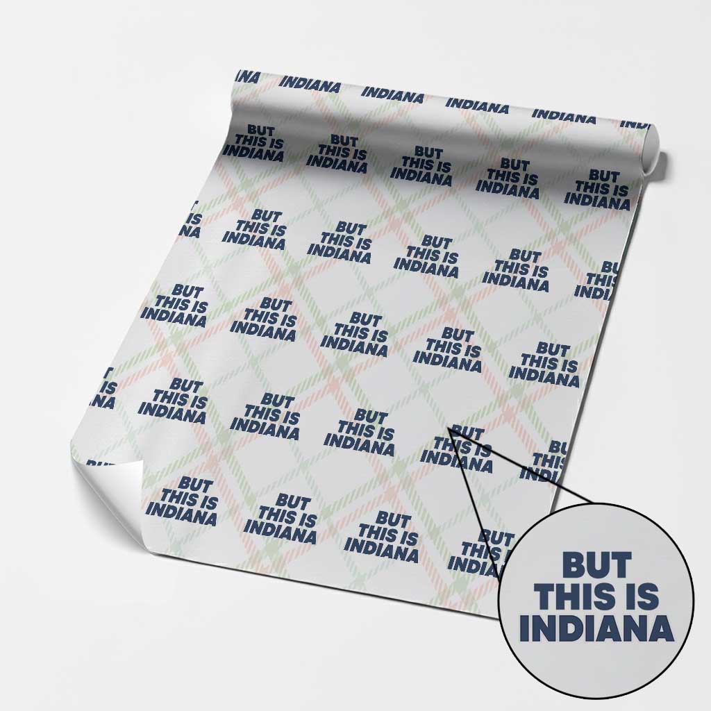 But This Is Indiana Wrapping Paper Roll Hoosier Basketball Fans Bold Blue and Gold TS02 Christmas Plaid Print Your Wear