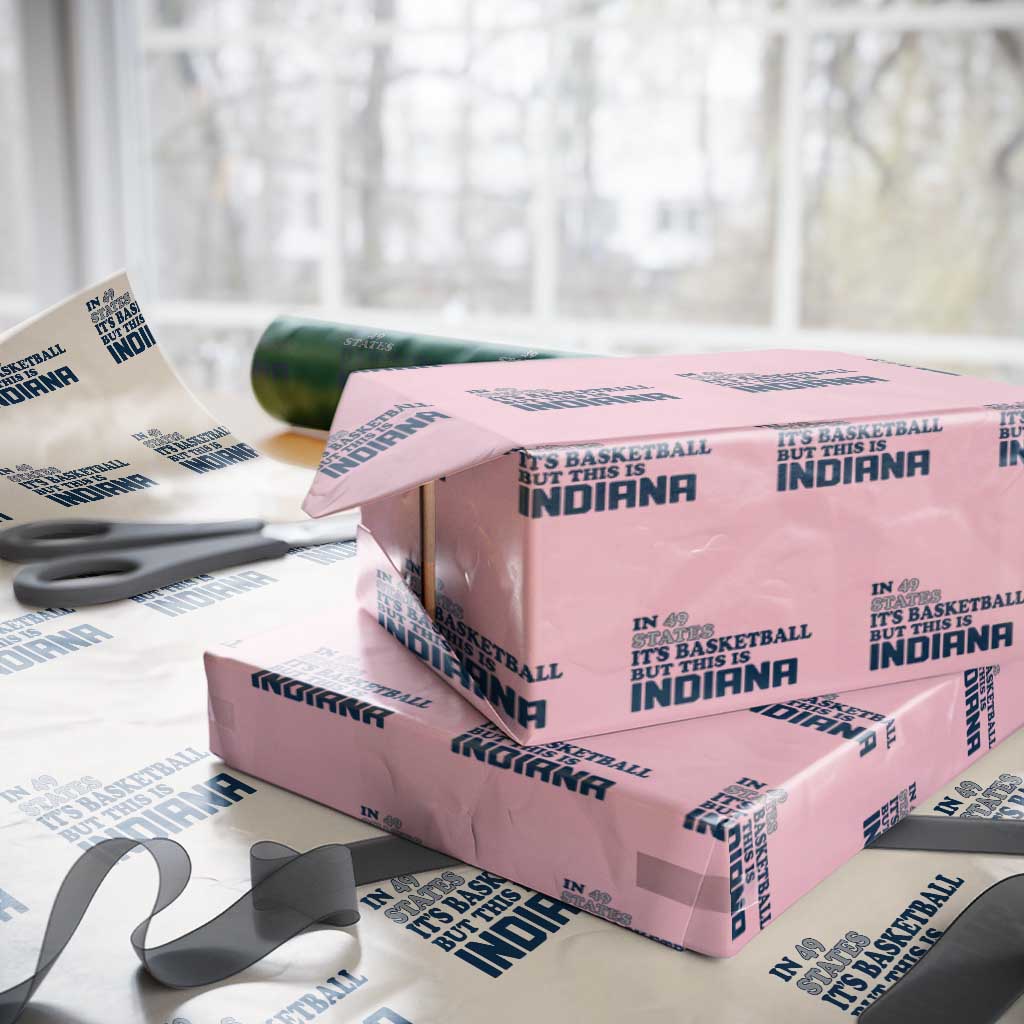 But This Is Indiana Wrapping Paper Roll In 49 States Its Basketball Hoosier Pride TS02 Light Pink Print Your Wear