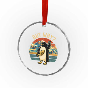 But Why Penguin Crystal Glass Ornament Nihilist Penguin Mountain Hiking TS14 Print Your Wear