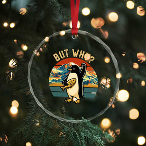 But Why Penguin Crystal Glass Ornament Nihilist Penguin Mountain Hiking TS14 Print Your Wear