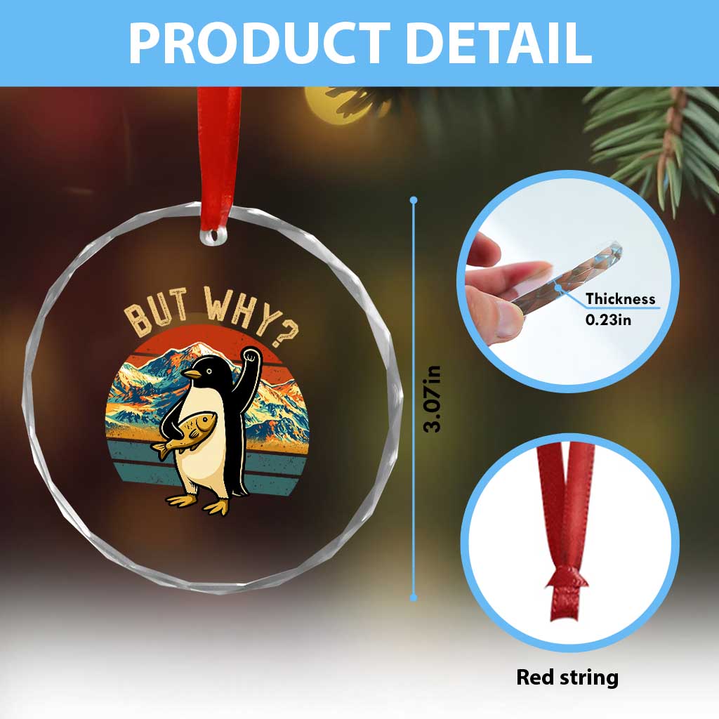 But Why Penguin Crystal Glass Ornament Nihilist Penguin Mountain Hiking TS14 Print Your Wear