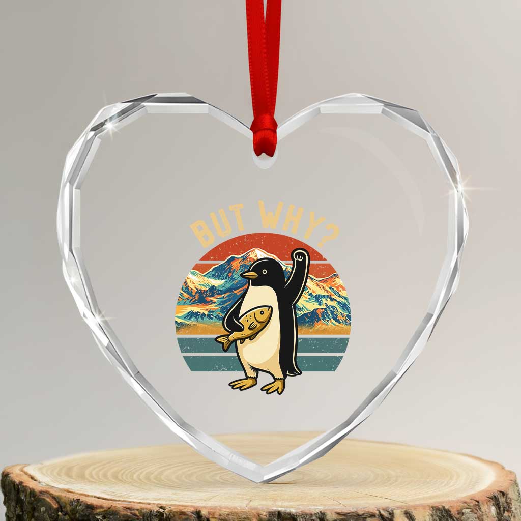 But Why Penguin Heart Crystal Glass Ornament Nihilist Penguin Mountain Hiking TS14 Transparent Glass 3'' Heart Print Your Wear