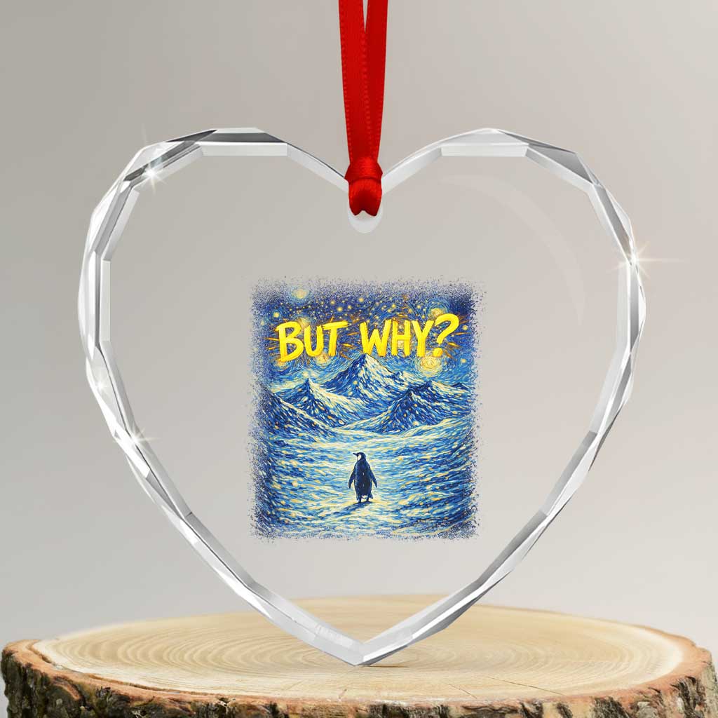 But Why Penguin Heart Crystal Glass Ornament Starry Night Van Gogh Nihilist Penguin Hiking TS14 Transparent Glass 3'' Heart Print Your Wear