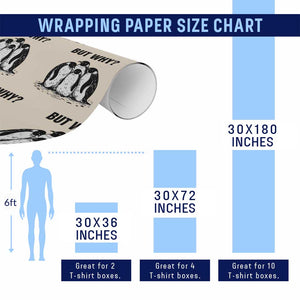 But Why Penguin Wrapping Paper Roll Funny Nihilist Hiking TS14 Print Your Wear