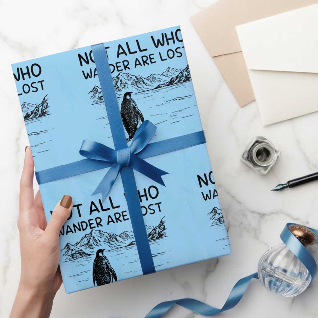 But Why Penguin Wrapping Paper Roll Not All Who Wander Are Lost TS14 Light Blue Print Your Wear