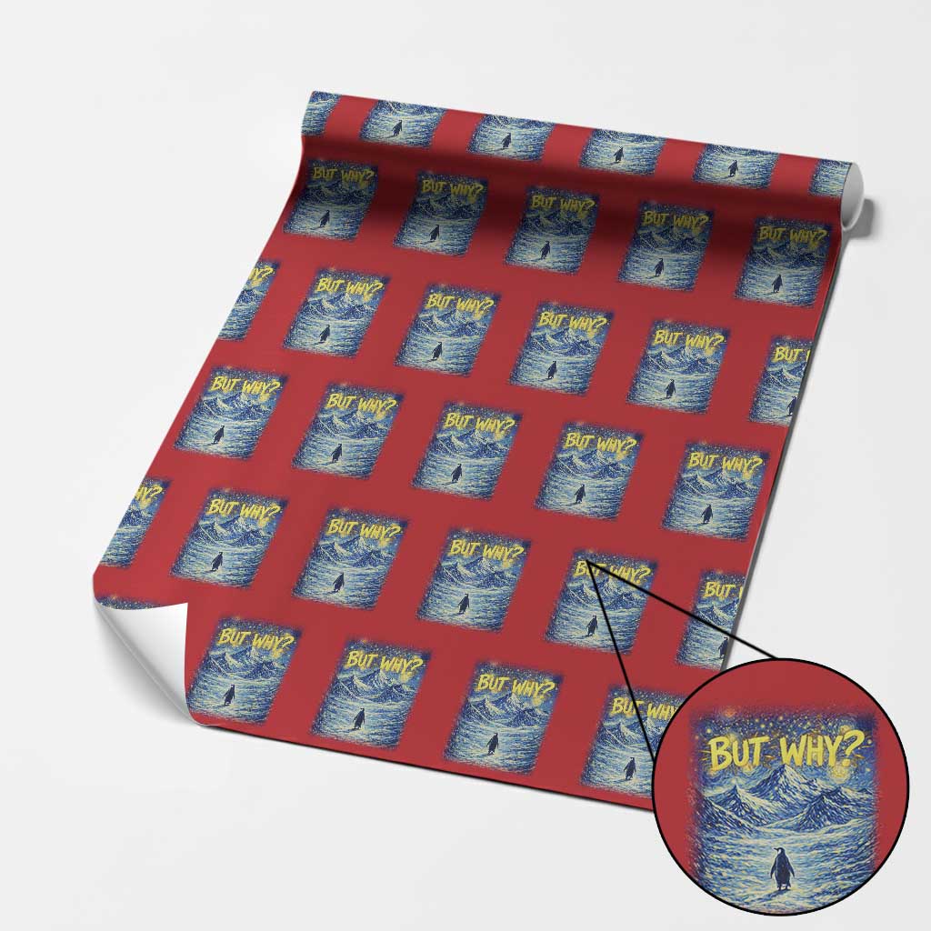 But Why Penguin Wrapping Paper Roll Starry Night Van Gogh Nihilist Penguin Hiking TS14 Red Print Your Wear