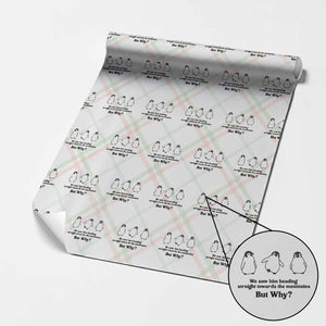 But Why Penguin Wrapping Paper Roll Trendy Nihilist Sad Penguin Mountains Meme TS14 Christmas Plaid Print Your Wear