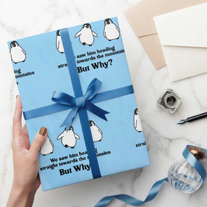 But Why Penguin Wrapping Paper Roll Trendy Nihilist Sad Penguin Mountains Meme TS14 Light Blue Print Your Wear