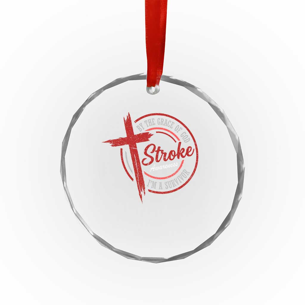 By The Grace Of God I'm A Survivor Stroke Awareness Crystal Glass Ornament TS11 Print Your Wear