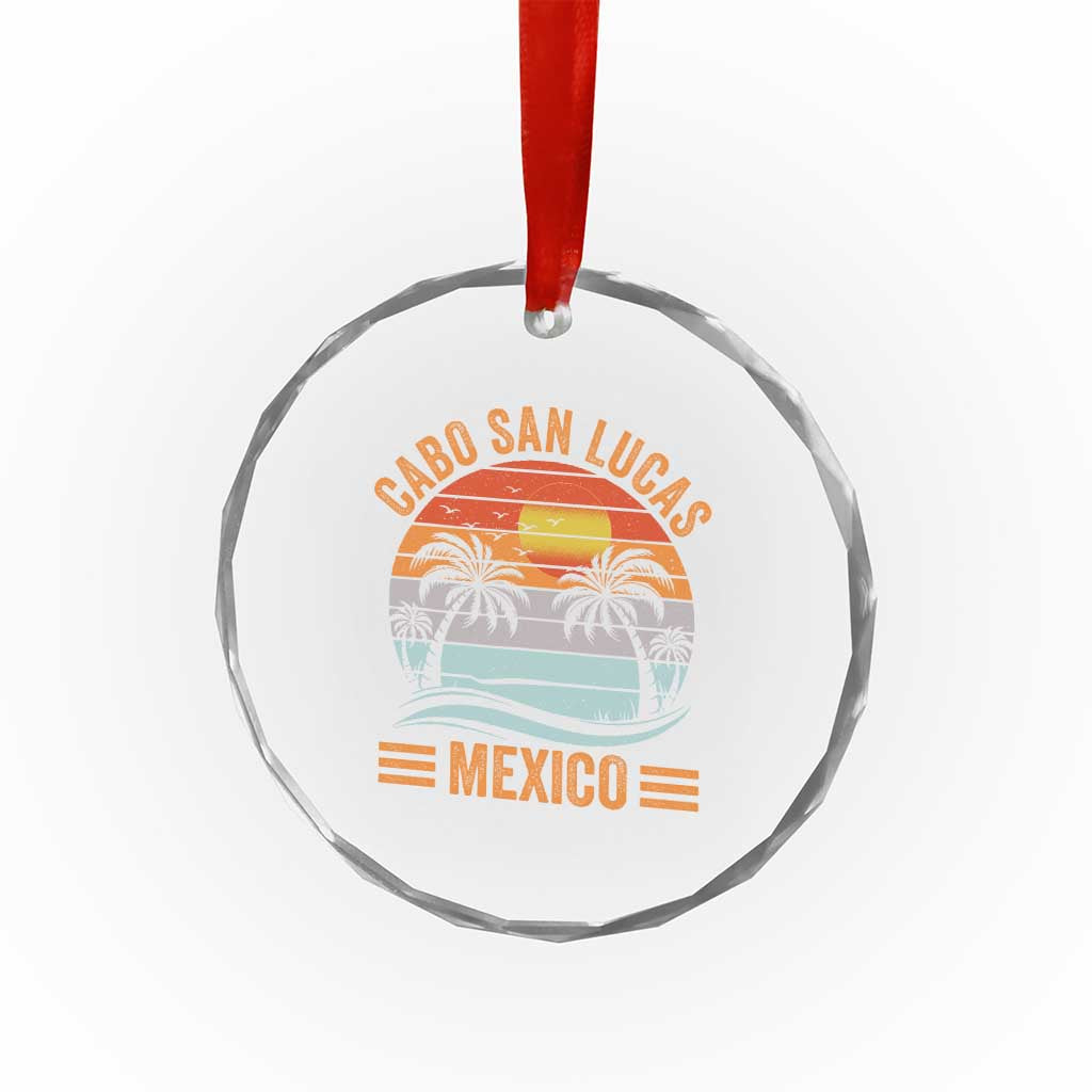 Cabo San Lucas Mexico Crystal Glass Ornament Beach Summer Vacation Family Trip Retro 70s TS10 Print Your Wear