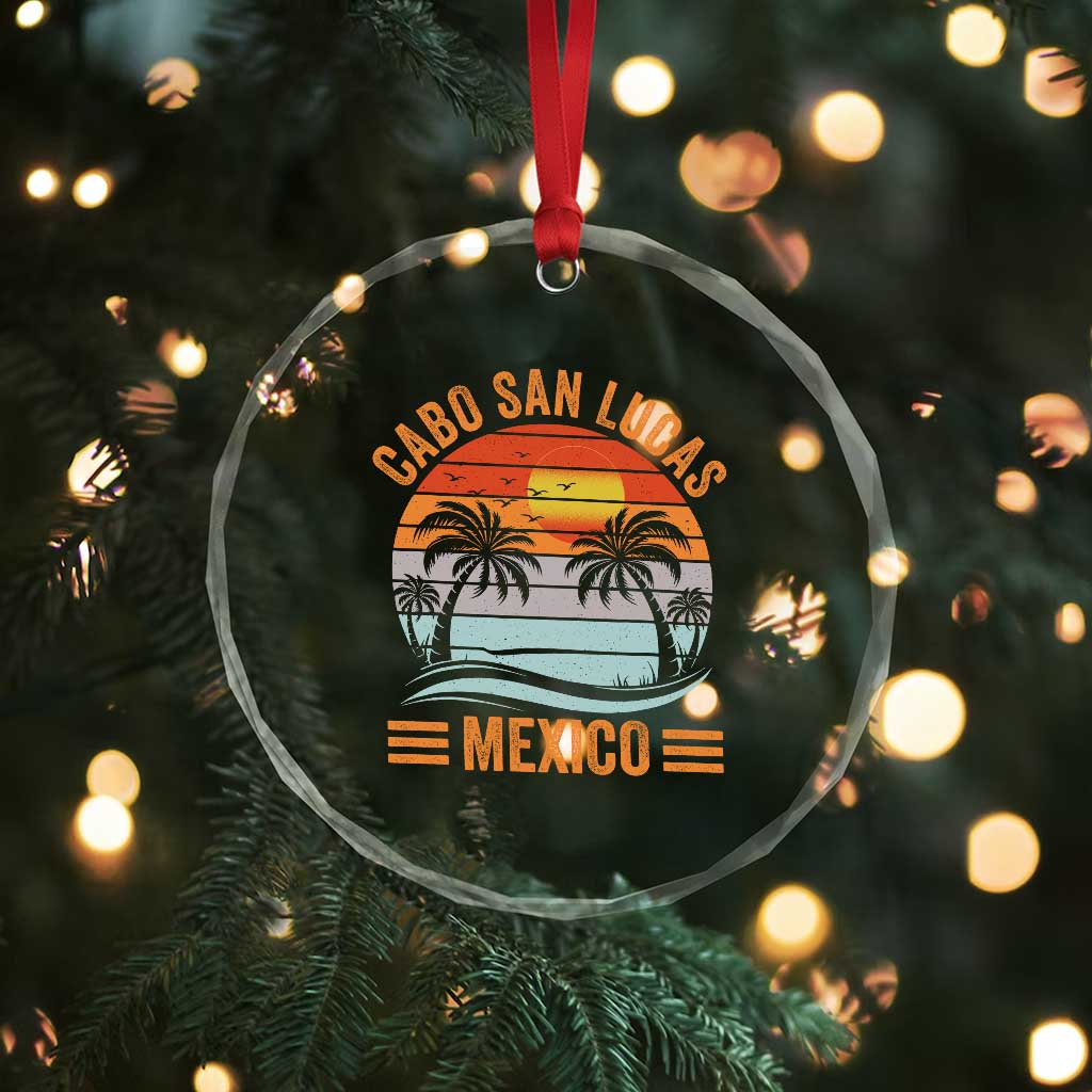 Cabo San Lucas Mexico Crystal Glass Ornament Beach Summer Vacation Family Trip Retro 70s TS10 Print Your Wear