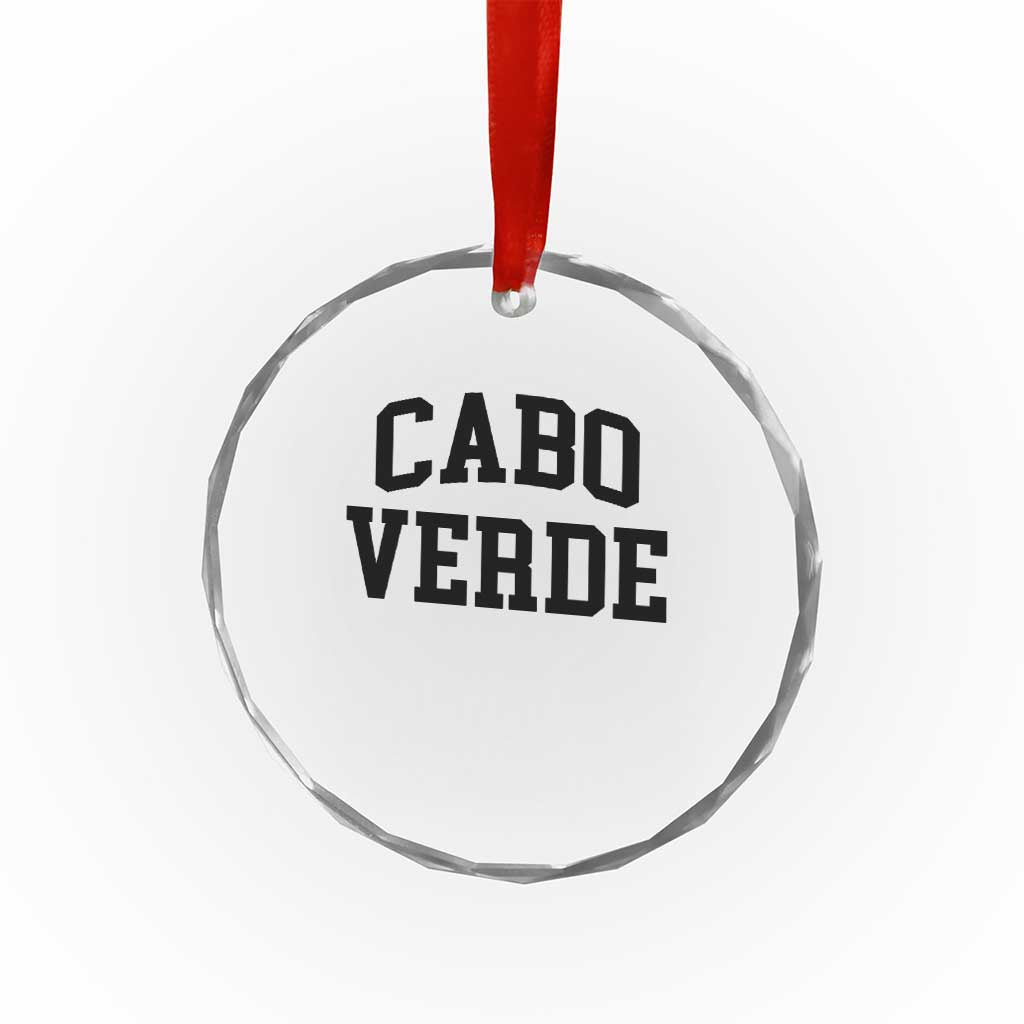 Cabo Verde Returns Home National Pride Varsity Style Crystal Glass Ornament Cape Verde Minimalist Text Graphic