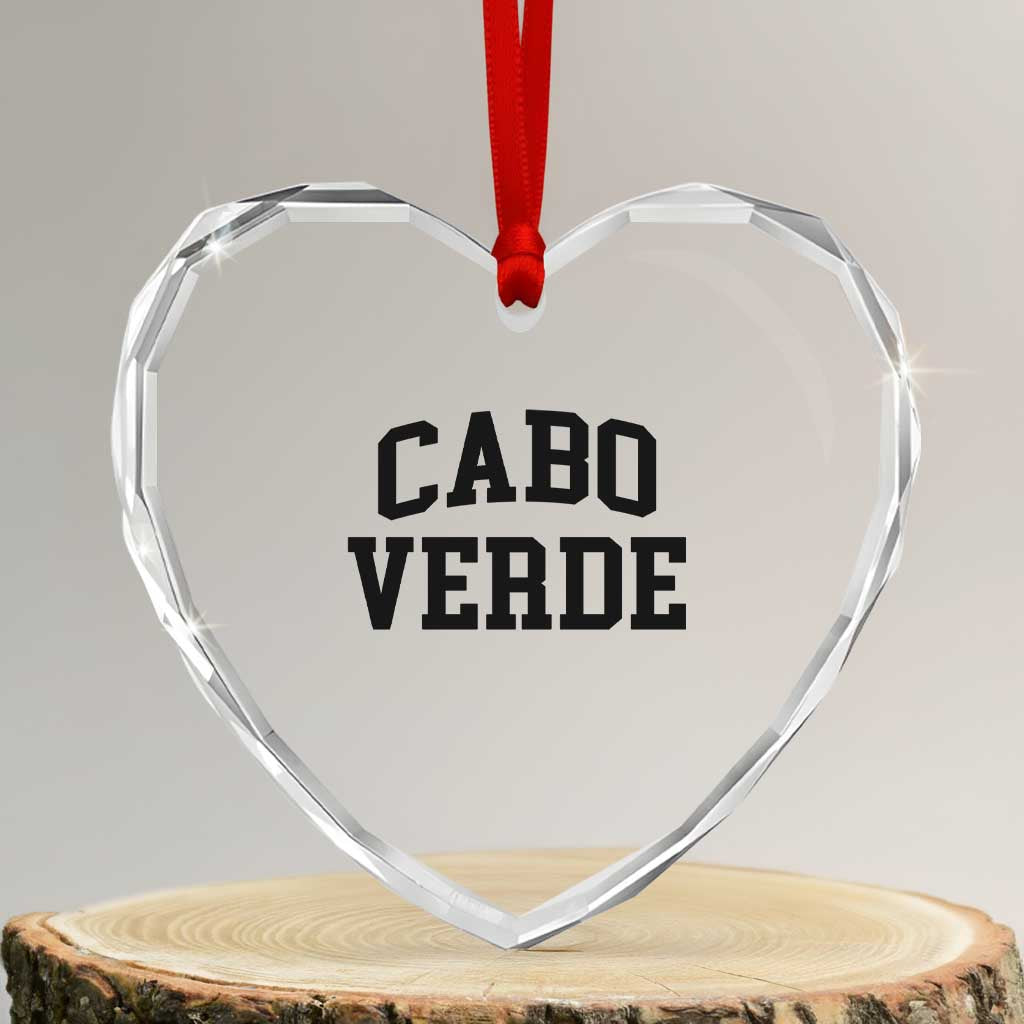 Cabo Verde Returns Home National Pride Varsity Style Heart Crystal Glass Ornament Cape Verde Minimalist Text Graphic TS02 Transparent Glass 3'' Heart Print Your Wear