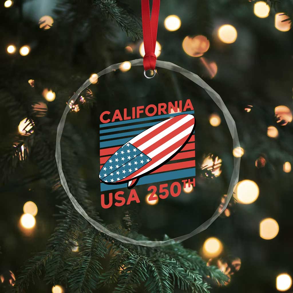 California USA 250th Anniversary Crystal Glass Ornament US Semiquincentennial Patriotic Surfboard Graphic TS02 Print Your Wear