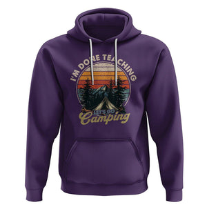 Camper Teacher Hoodie I'm Done Teaching Let's Go Camping TS09 Purple Printyourwear