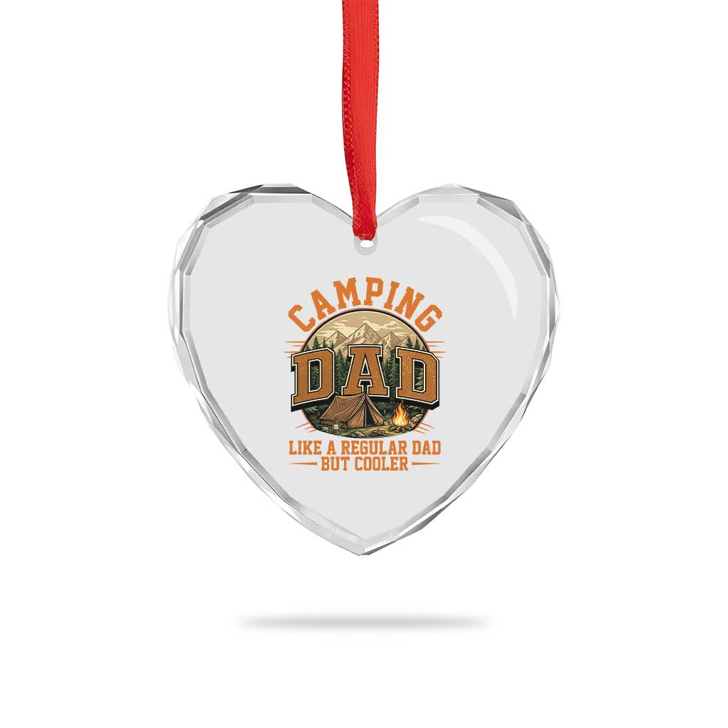 Camping Dad Like A Regular Dad But Cooler Heart Crystal Glass Ornament Funny Fathers Day Gift TS12 Print Your Wear