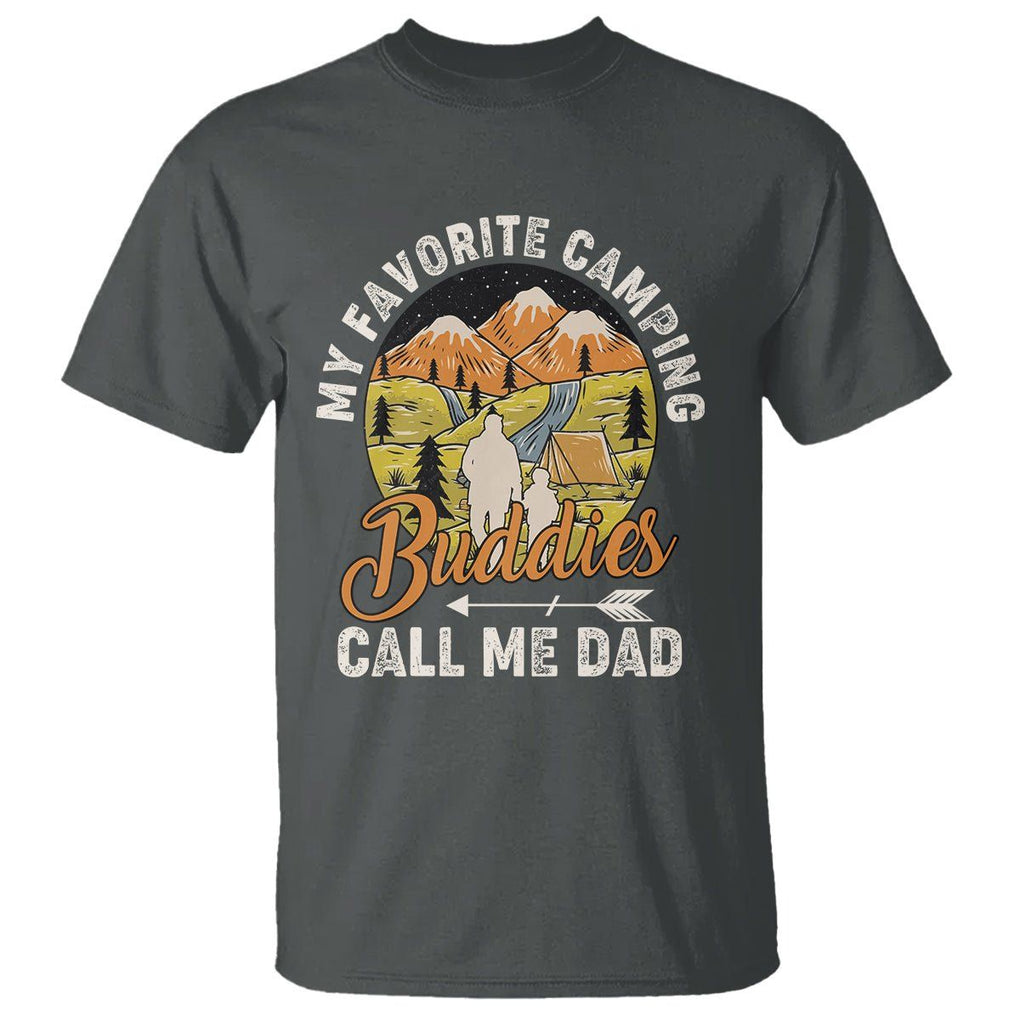 Camping Dad T Shirt My Favorite Camping Buddies Call Me Dad Vintage Father's Day TS02 Dark Heather Print Your Wear