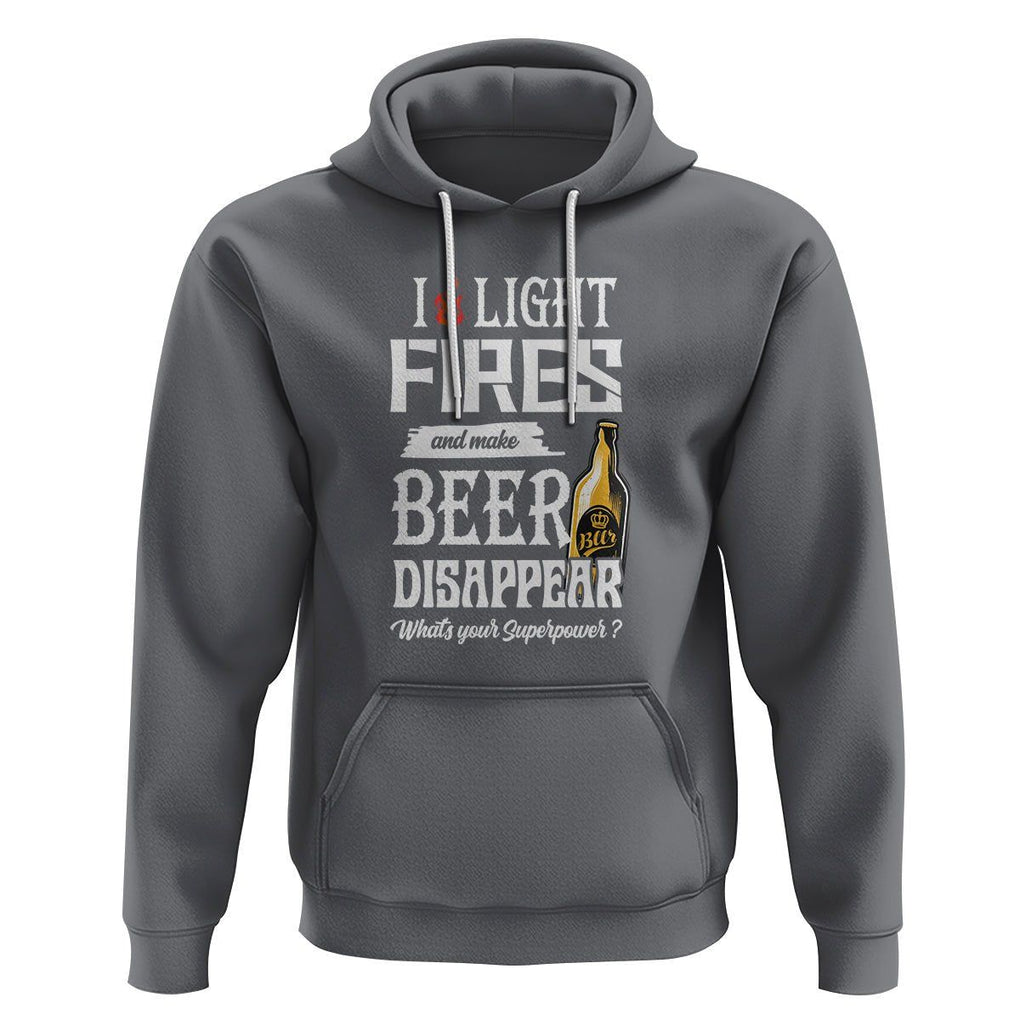 Camping Hoodie I Light Fires And Make Beer Disappear What's Your Superpower TS09 Charcoal Printyourwear