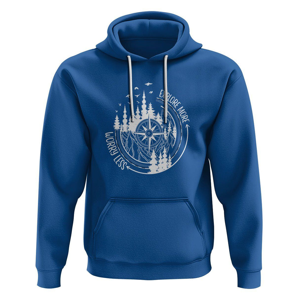 Camping Lover Hoodie Explore More Worry Less Adventure Outdoor Hiking Mountains Climber TS09 Royal Blue Printyourwear