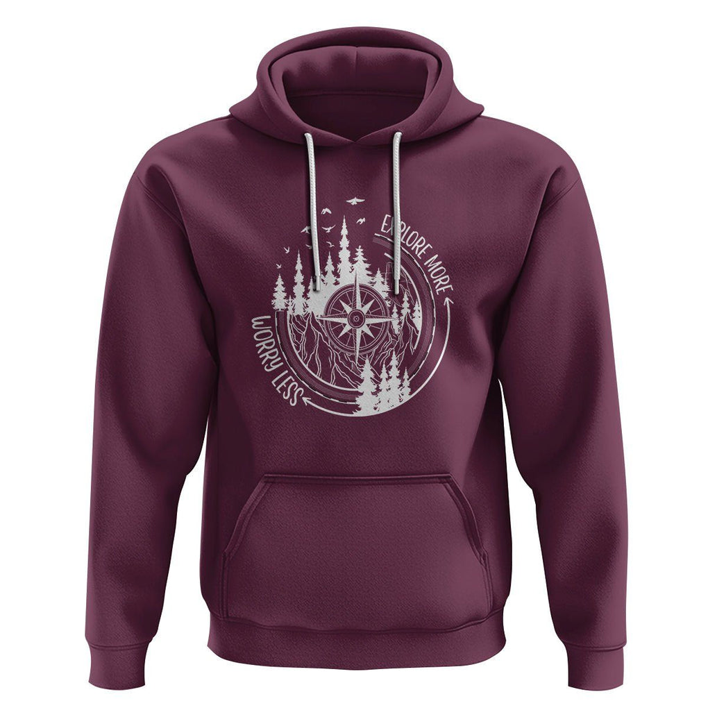 Camping Lover Hoodie Explore More Worry Less Adventure Outdoor Hiking Mountains Climber TS09 Maroon Printyourwear